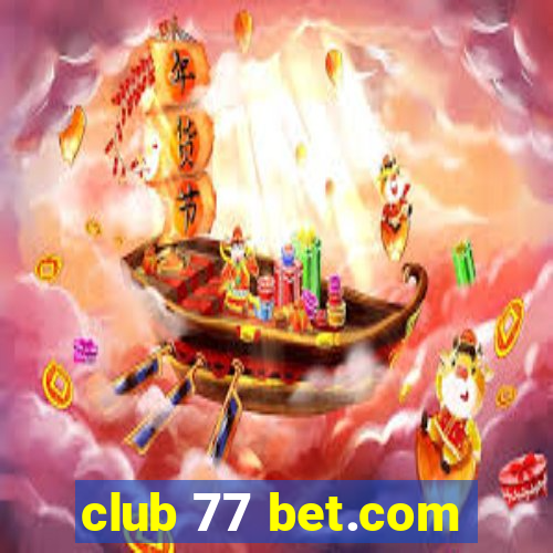 club 77 bet.com